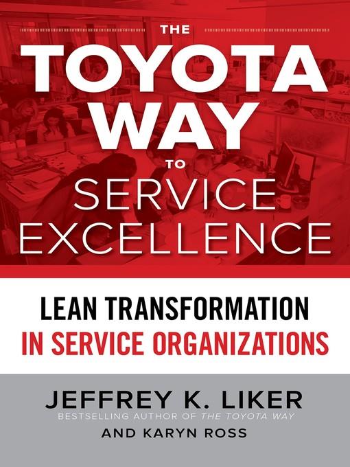 The Toyota Way to Service Excellence