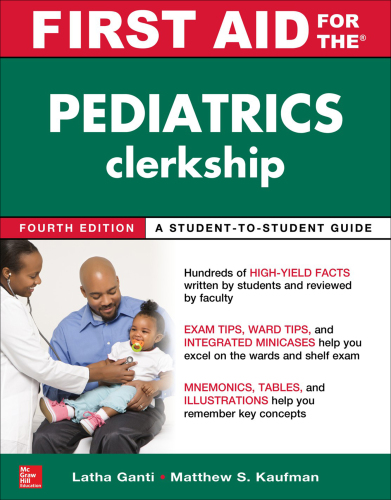 First Aid for the Pediatrics Clerkship, Fourth Edition