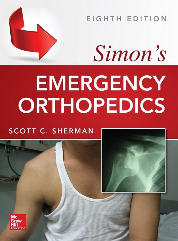 Simon's Emergency Orthopedics, 8th edition