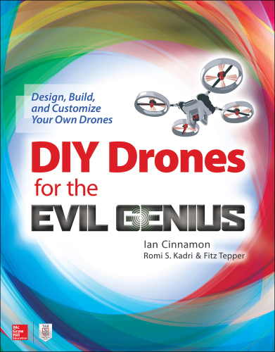 DIY Drones for the Evil Genius