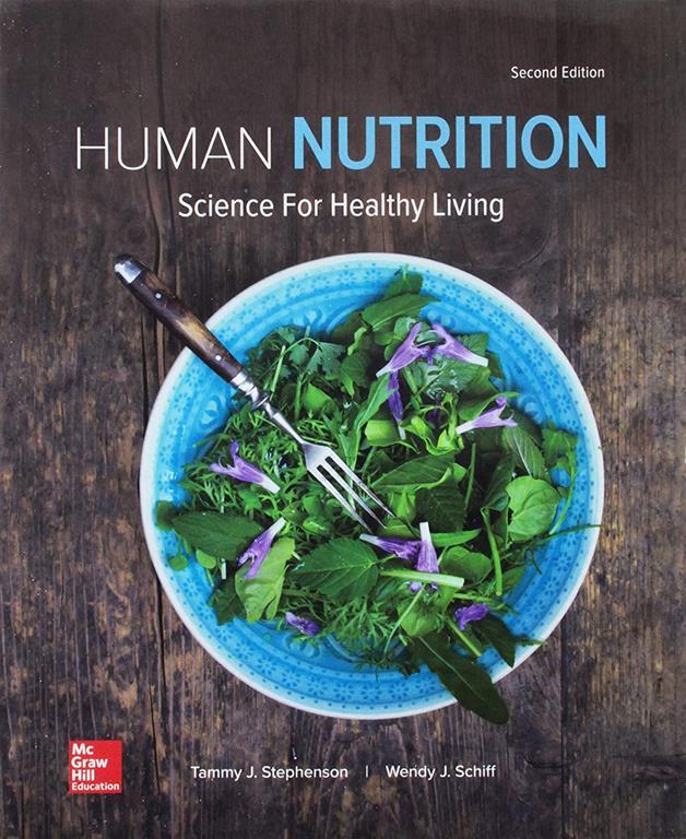 Loose Leaf for Human Nutrition: Science for Healthy Living