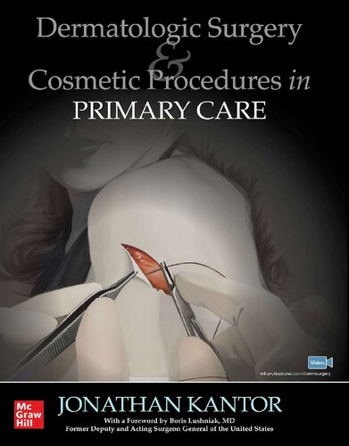 Dermatologic Surgery and Cosmetic Procedures in Primary Care Practice