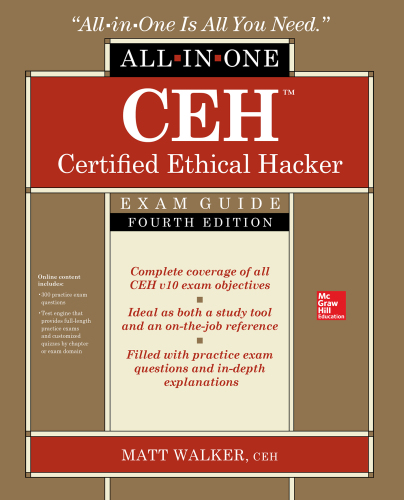 Ceh Certified Ethical Hacker All-In-One Exam Guide, Fourth Edition