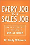 Every Job Is a Sales Job