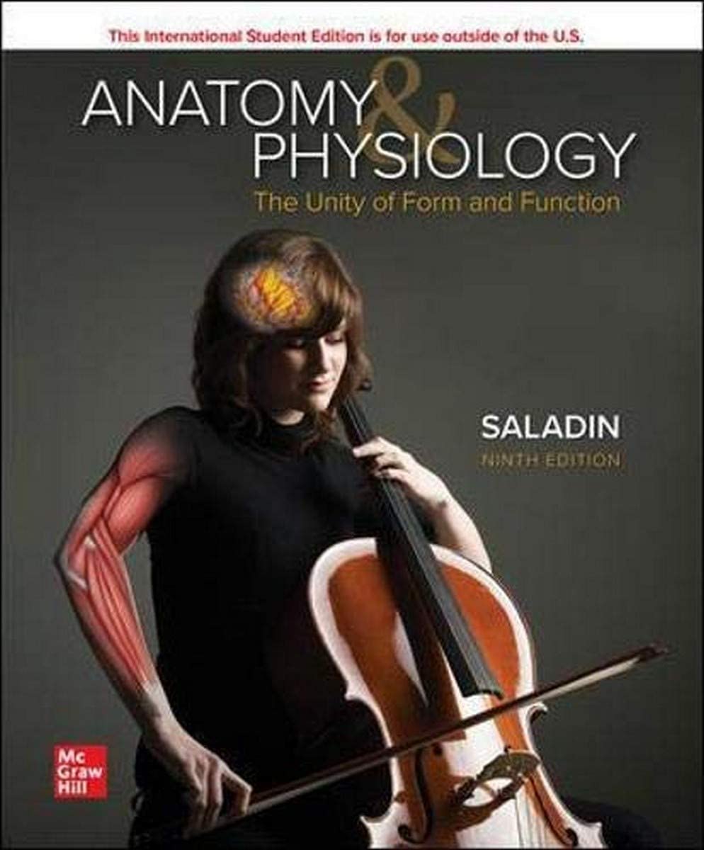 Anatomy &amp; Physiology: The Unity of Form and Function