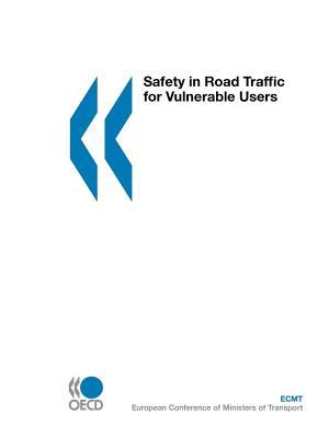 Safety in Road Traffic for Vulnerable Users