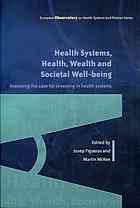 Health Systems, Health, Wealth and Societal Well-Being