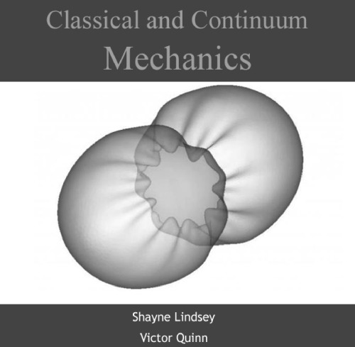 Classical and Continuum Mechanics