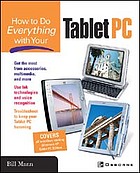 How to Do Everything with Your Tablet PC