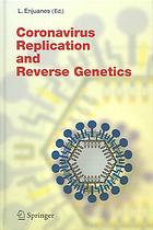 Coronavirus Replication and Reverse Genetics