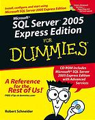 Microsoft SQL Server 2005 Express Edition for Dummies (R)