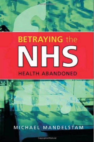 Betraying the Nhs