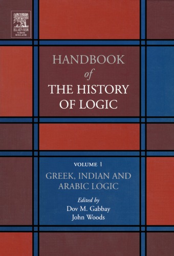 Handbook of the History of Logic, Volume 1