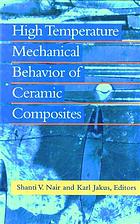 High Temperature Mechanical Behaviour of Ceramic Composites