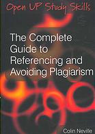 The Complete Guide to Referencing and Avoiding Plagiarism