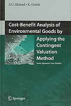 Cost-Benefit Analysis of Environmental Goods by Applying Contingent Valuation Method