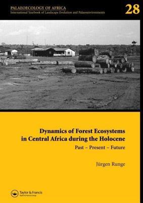 Dynamics of Forest Ecosystems in Central Africa During the Holocene. Past - Present - Future