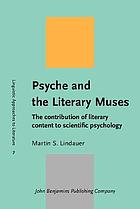 Psyche and the Literary Muses. the Contribution of Literary Content to Scientific Psychology.