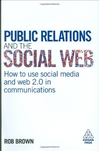 Public Relations and the Social Web