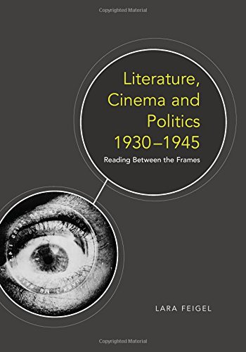 Literature, Cinema and Politics 1930-1945