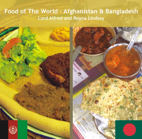 Food of the World - Afghanistan &amp; Bangladesh