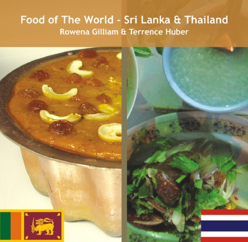 Food of the World - Sri Lanka &amp; Thailand