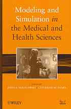 Modeling and Simulation in the Medical and Health Sciences