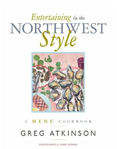 Entertaining in the Northwest Style