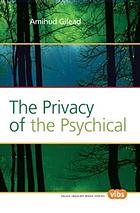 The Privacy of the Psychical