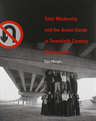 Total Modernity and the Avant-Garde in Twentieth-Century Chinese Art