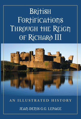 British Fortifications Through the Reign of Richard III