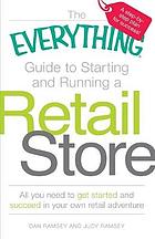 Everything Guide to Starting and Running a Retail Store