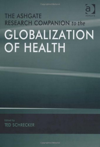 The Ashgate Research Companion to the Globalization of Health