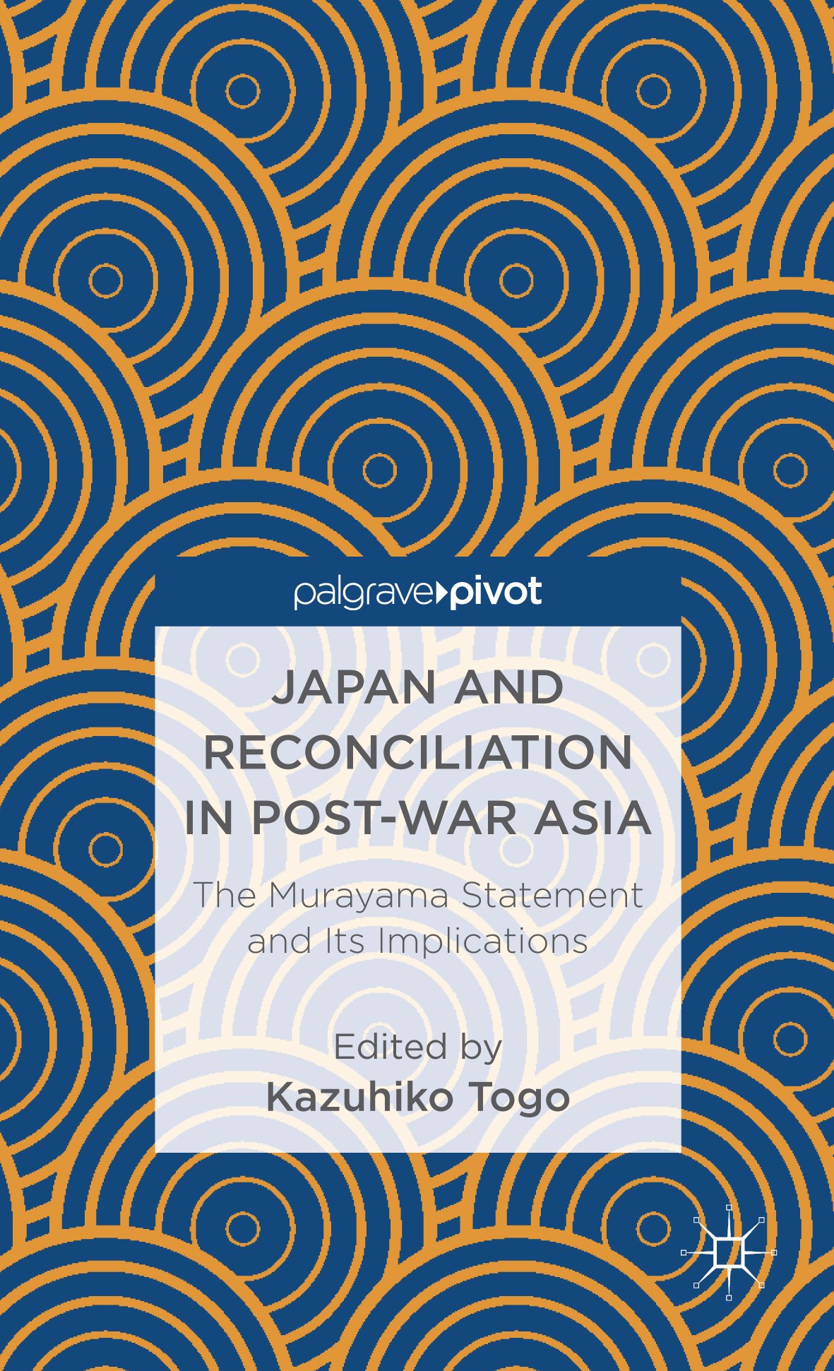 Japan and Reconciliation in Post-War Asia