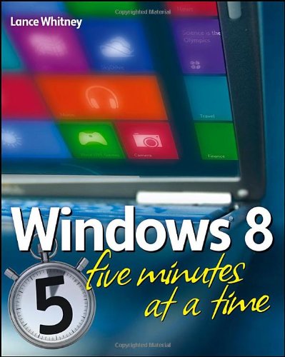Windows 8 Five Minutes at a Time