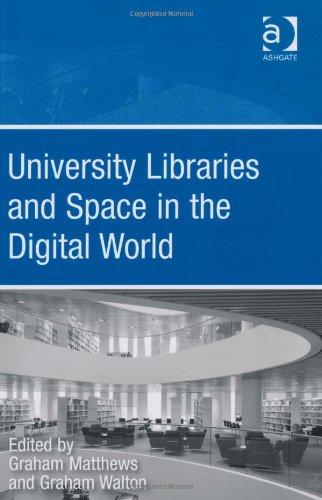 University libraries and space in the digital world