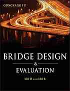 Bridge Design and Evaluation