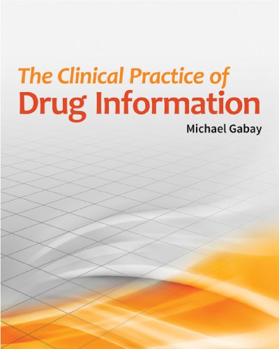 The Clinical Practice of Drug Information