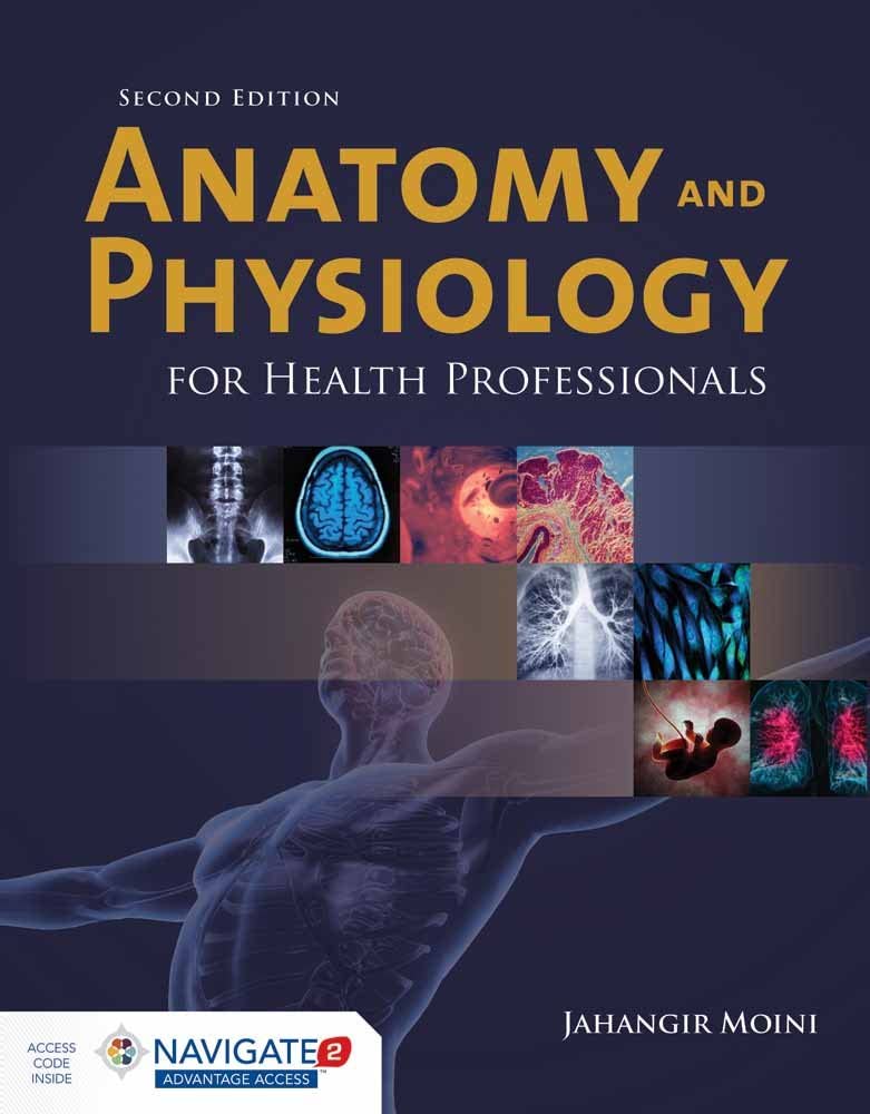 Anatomy and Physiology for Health Professionals