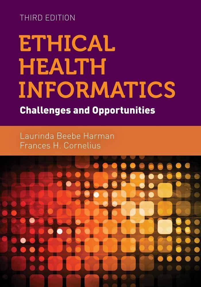 Ethical Health Informatics: Challenges and Opportunities