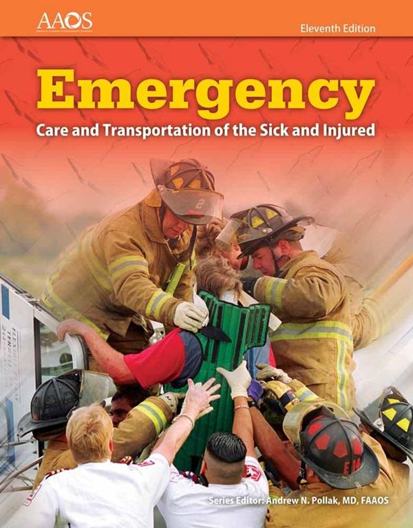 Emergency Care and Transportation of the Sick and Injured (Book &amp; Navigate 2 Essentials Access)