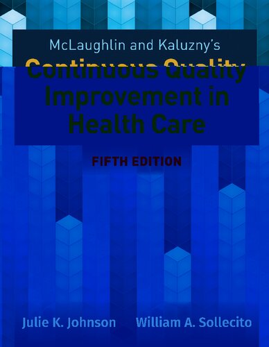 McLaughlin &amp; Kaluzny's Continuous Quality Improvement in Health Care