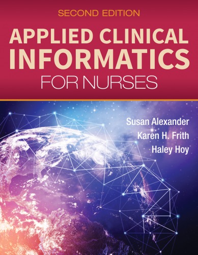 Applied Clinical Informatics for Nurses