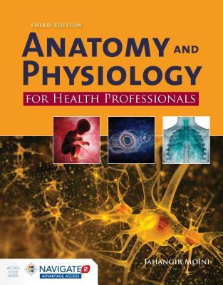 Anat &amp; Physiol for Health Prof 3e W/ Advantage Access