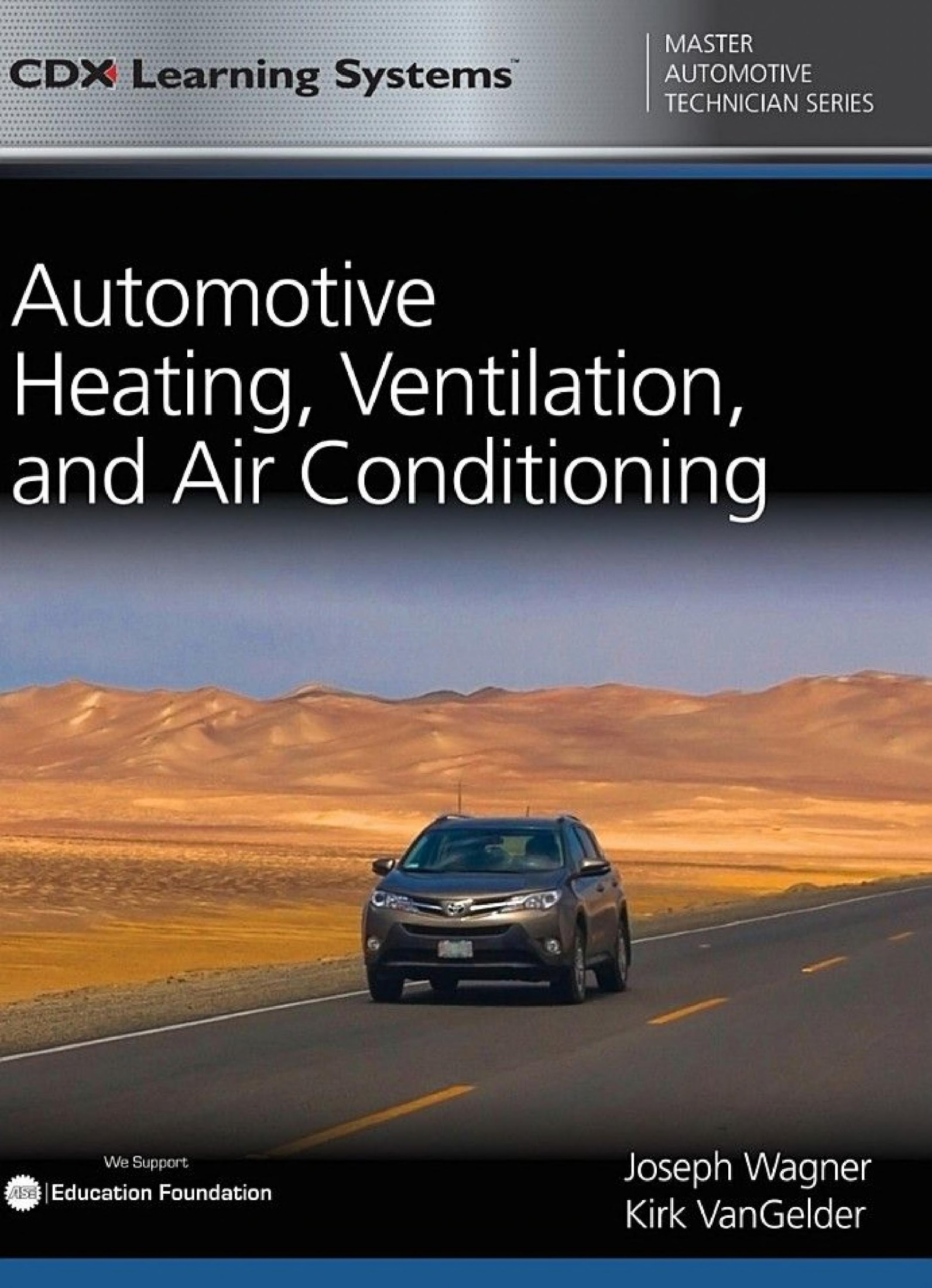 Automotive Heating, Ventilation, and Air Conditioning: CDX Master Automotive Technician Series