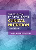 The Essential Pocket Guide for Clinical Nutrition