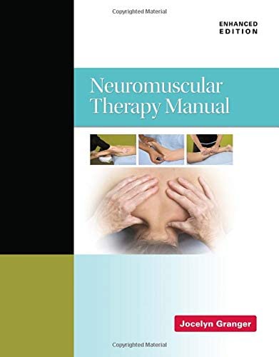 Neuromuscular Therapy Manual, Enhanced Edition