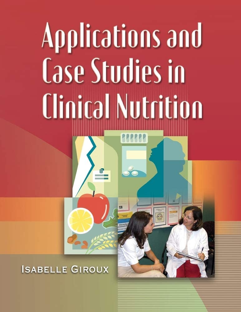 Applications and Case Studies in Clinical Nutrition