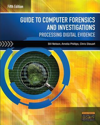 Guide to Computer Forensics and Investigations (with DVD)