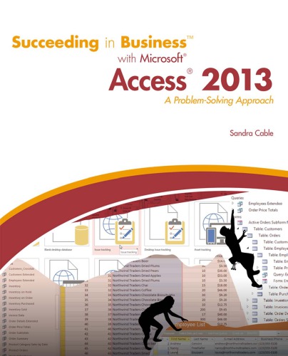 Succeeding in Business with Microsoft Access 2013